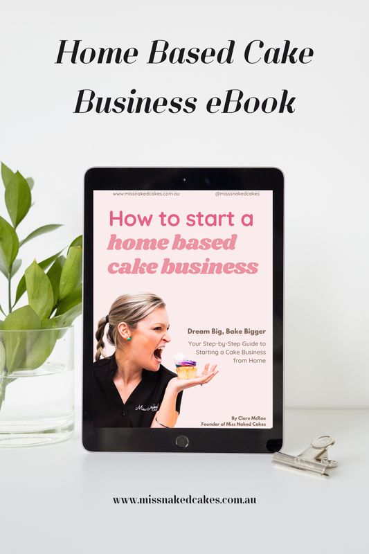 How To Start A Home Based Cake Business eBook How To Start A Home Based Cake Business eBook