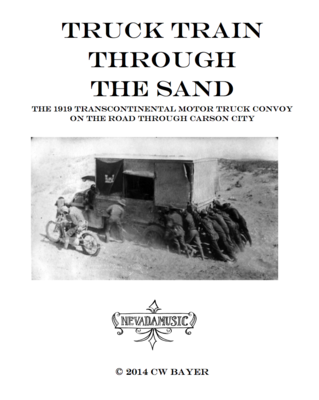 Truck Train Through The Sand--the 1919 transcontinental motor convoy through Carson City