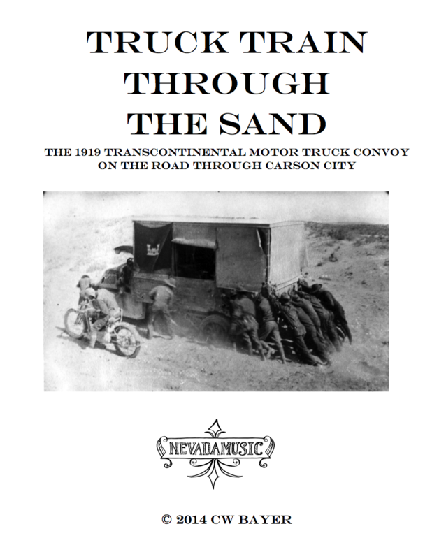 Truck Train Through The Sand--the 1919 transcontinental motor convoy  through Carson City