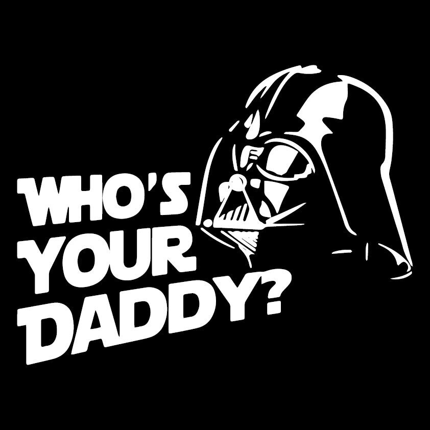 Camiseta Star Wars | Who's Your Daddy | Darth Vader