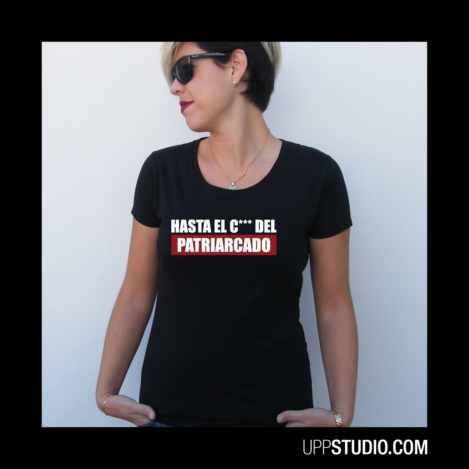 Camiseta Hasta El Coño Del Patriarcado, Tallaje: Chica