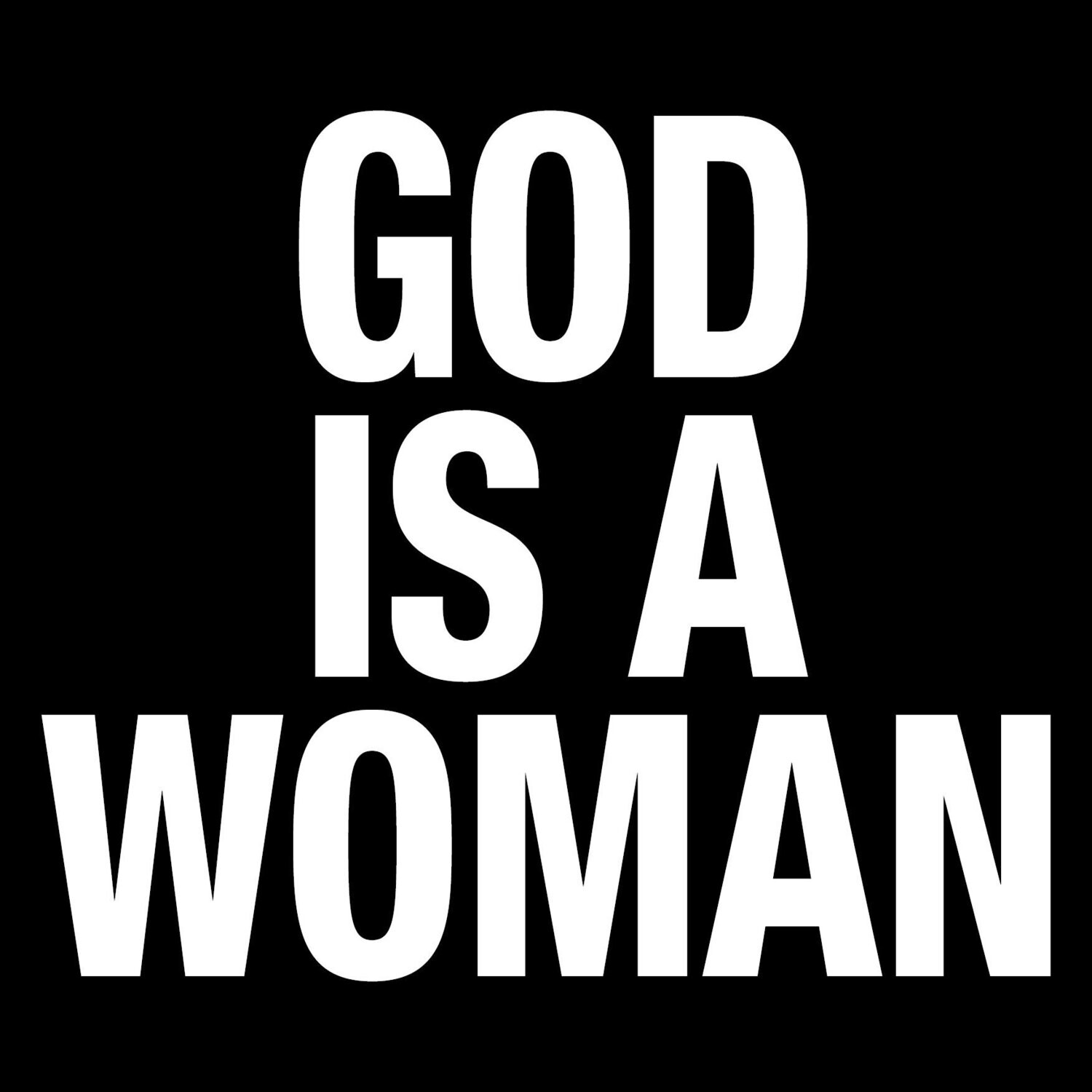 Camiseta God Is A Woman | Feminismo