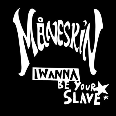 Camiseta Måneskin | I Wanna Be Your Slave | IWBYS
