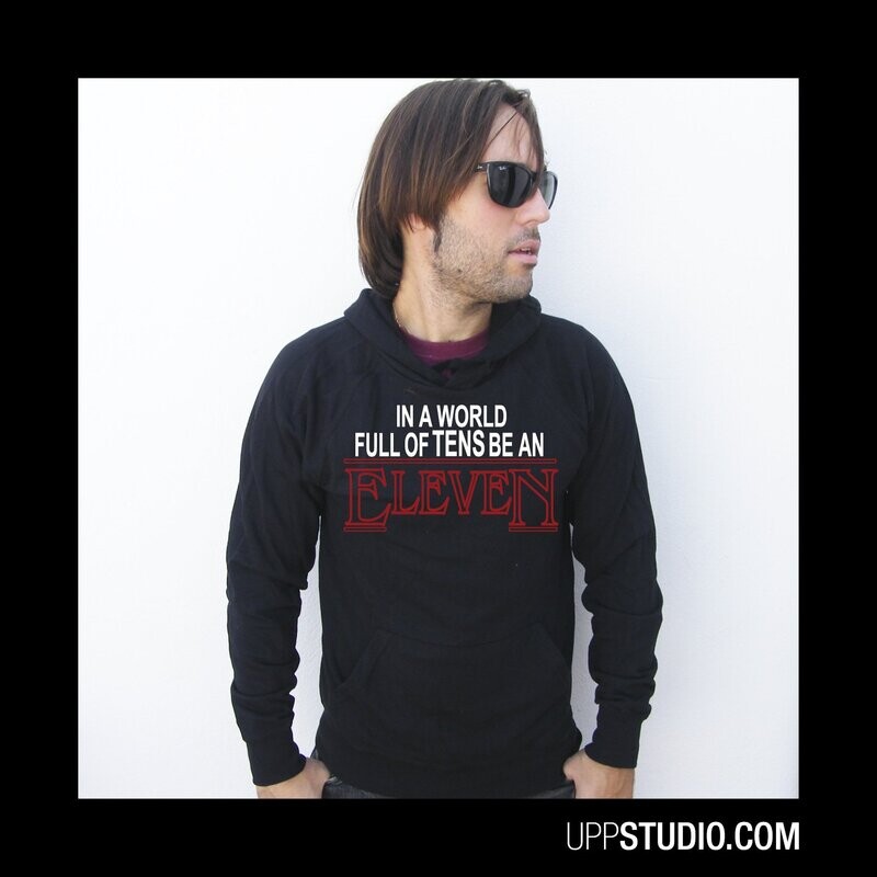 Sudadera In A World Full Of Tens Be An Eleven | Stranger Things