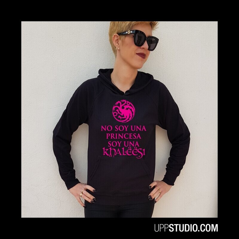 Sudadera No Soy Una Princesa, Soy Una Khaleesi