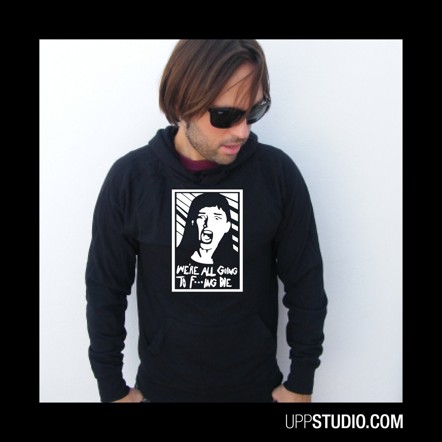 Sudadera We're All Going To Fucking Die No Mires Arriba, Tallaje: Unisex, Color: Negro