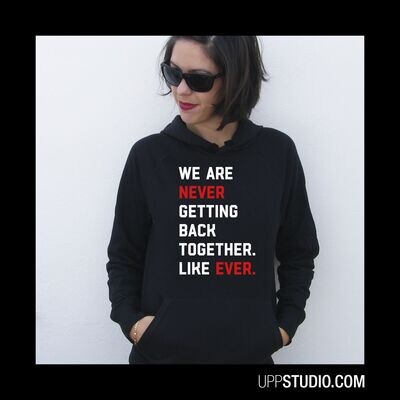 Sudadera Taylor Swift | We Are Never Getting Back Together