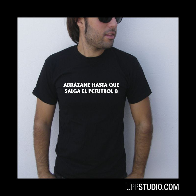 Camiseta Abrázame Hasta Que Salga El PcFútbol 8
