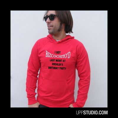 I Got Bizcochito'd Last Night At Rosalía's Birthday Party Hoodie