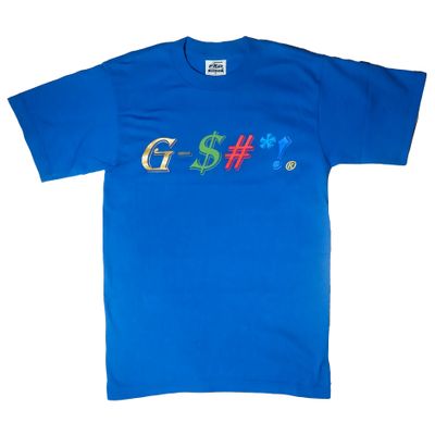 &quot;T - SHIRT ROYAL BLUE G - $#*!&quot;