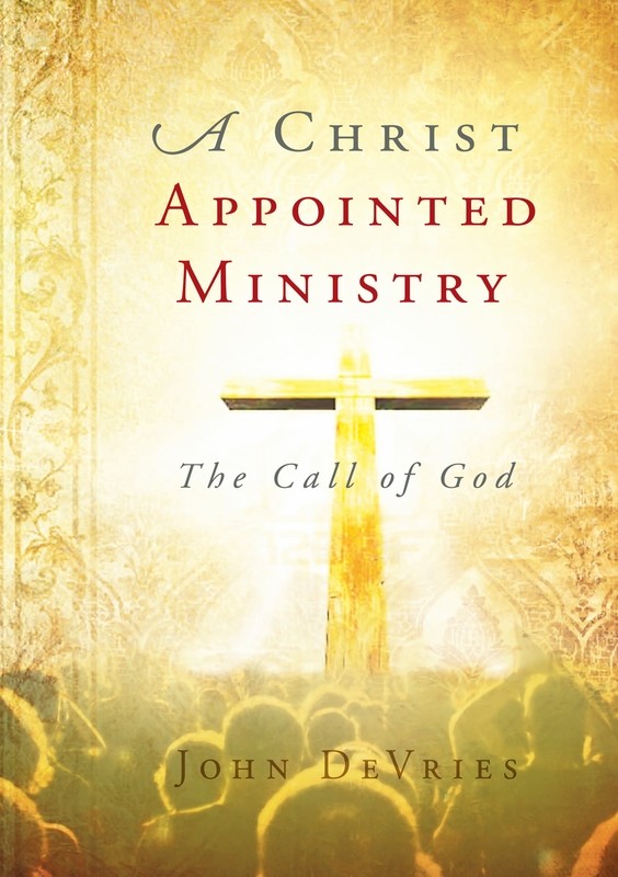 A Christ Appointed Ministry Book