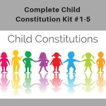 Child Constitution, Complete Kit - Kits #1-5