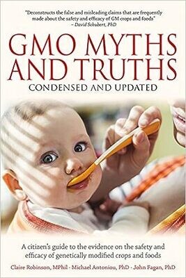 GMO Myths and Truths (Condensed and Updated)