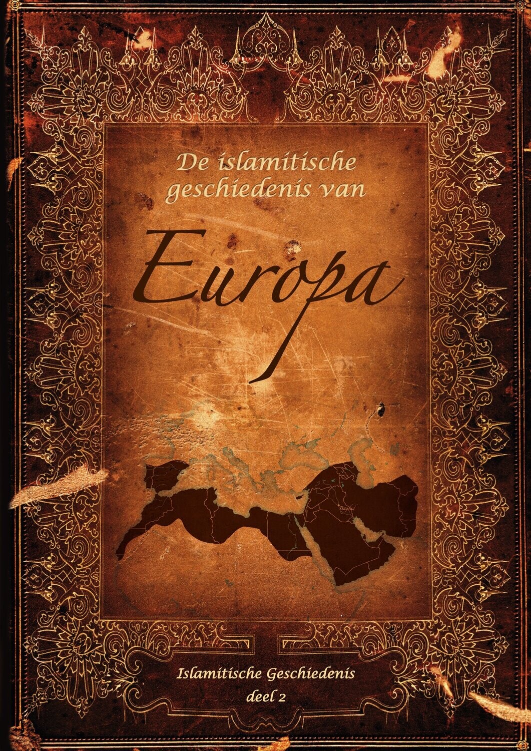 De islamitische geschiedenis van Europa