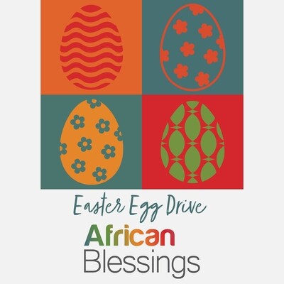 African Blessings Easter Egg Drive