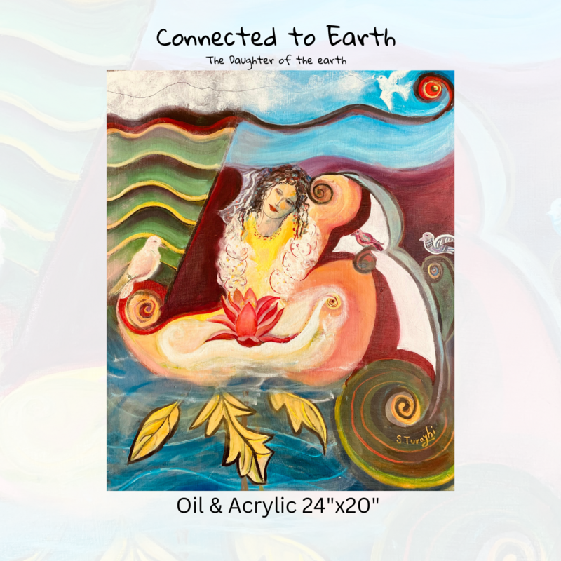 Connected to Earth-The Daughter of the earth - oil & Acrylic 24"x20"