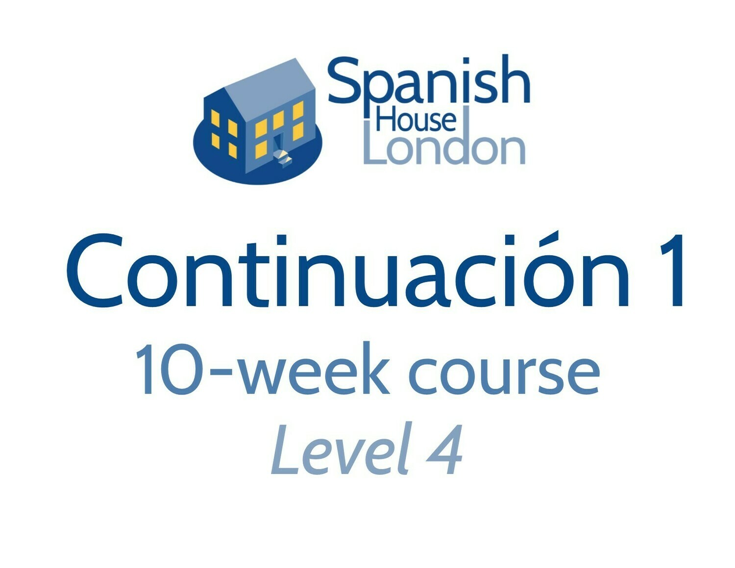 Continuacion 1 Course starting on 3rd February at 7.30pm in Clapham North Continuacion 1 Course starting on 3rd February at 7.30pm in Clapham North