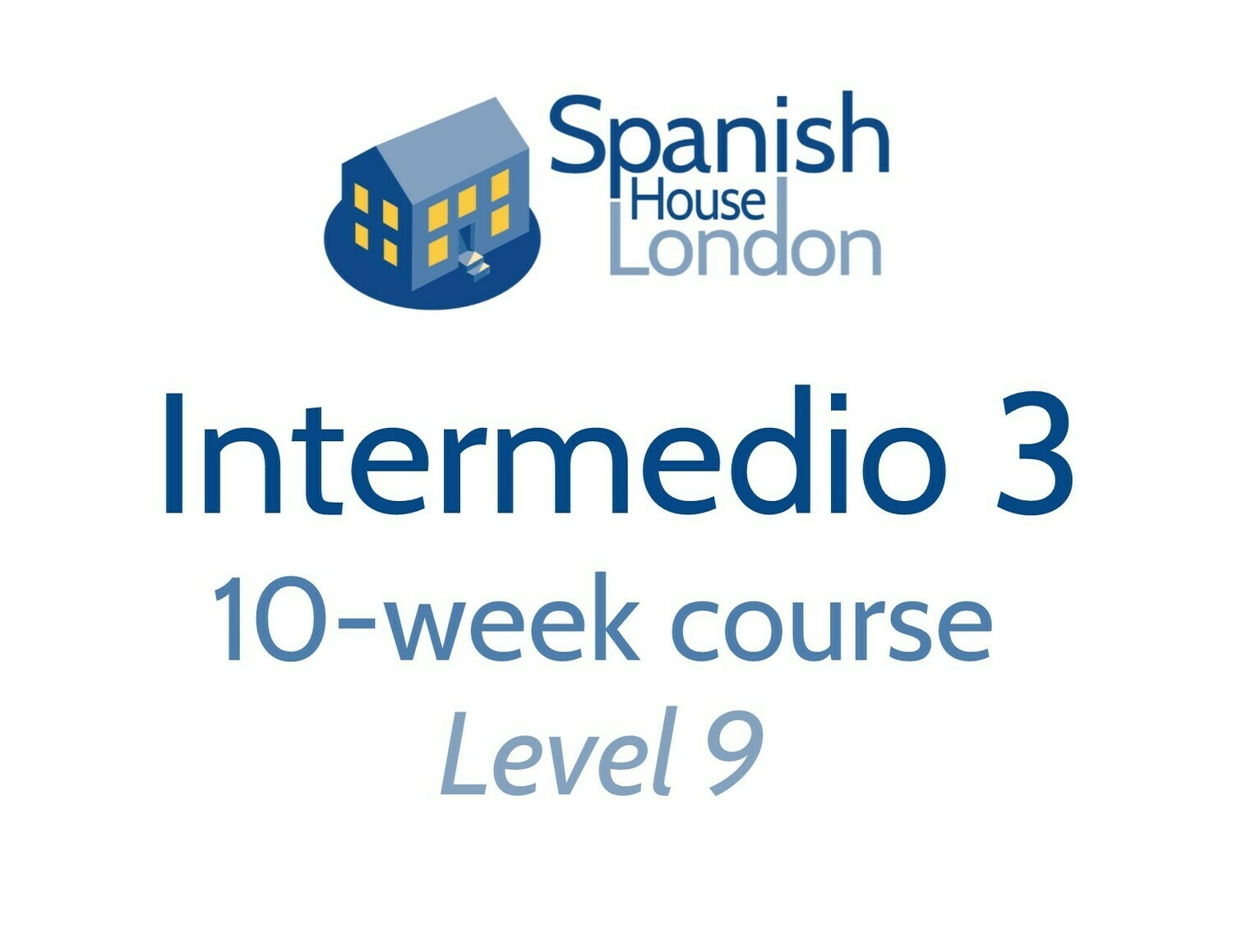 Intermedio 3 Course starting on 17th February at 7.30pm in Clapham North Intermedio 3 Course starting on 17th February at 7.30pm in Clapham North