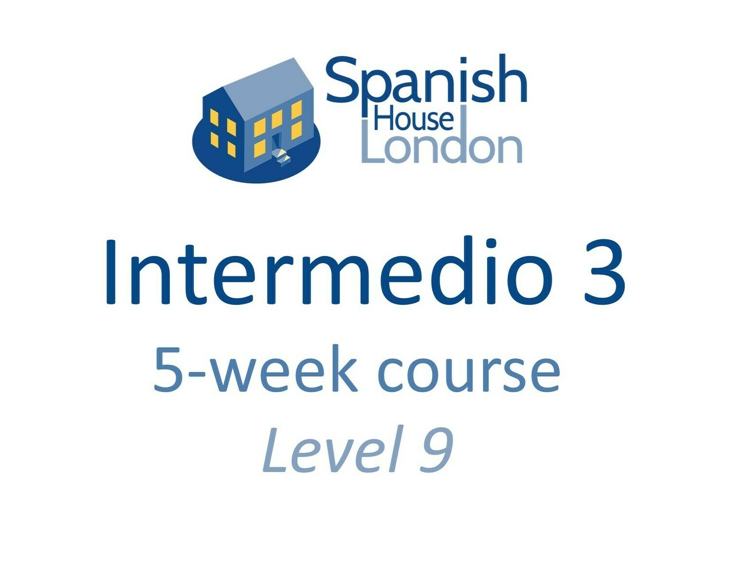Intermedio 3 Five-Week Intensive Course starting on 2nd November Intermedio 3 Five-Week Intensive Course starting on 2nd November