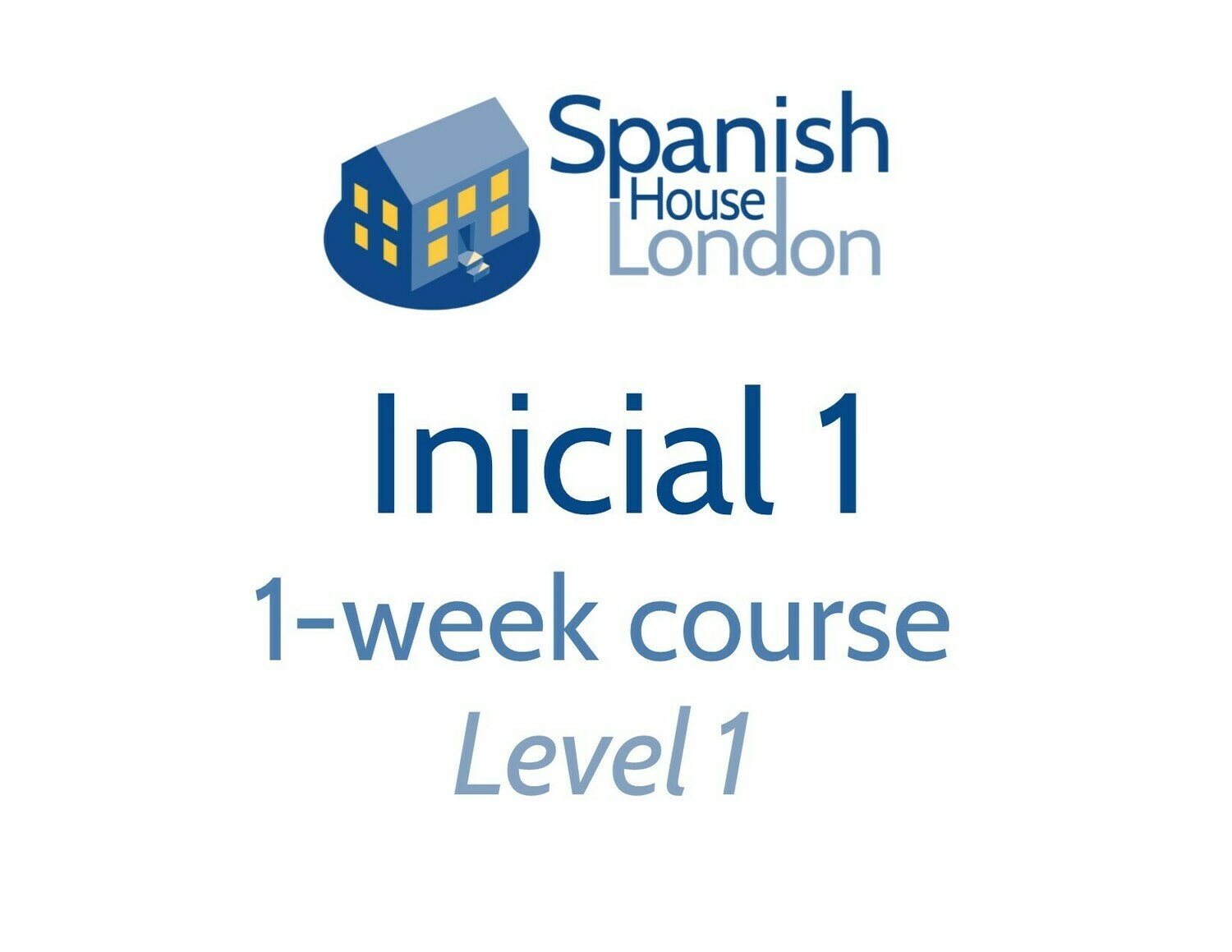 Inicial 1 One-Week Intensive Course starting on 21st September at 10am in Clapham North Inicial 1 One-Week Intensive Course starting on 21st September at 10am in Clapham North