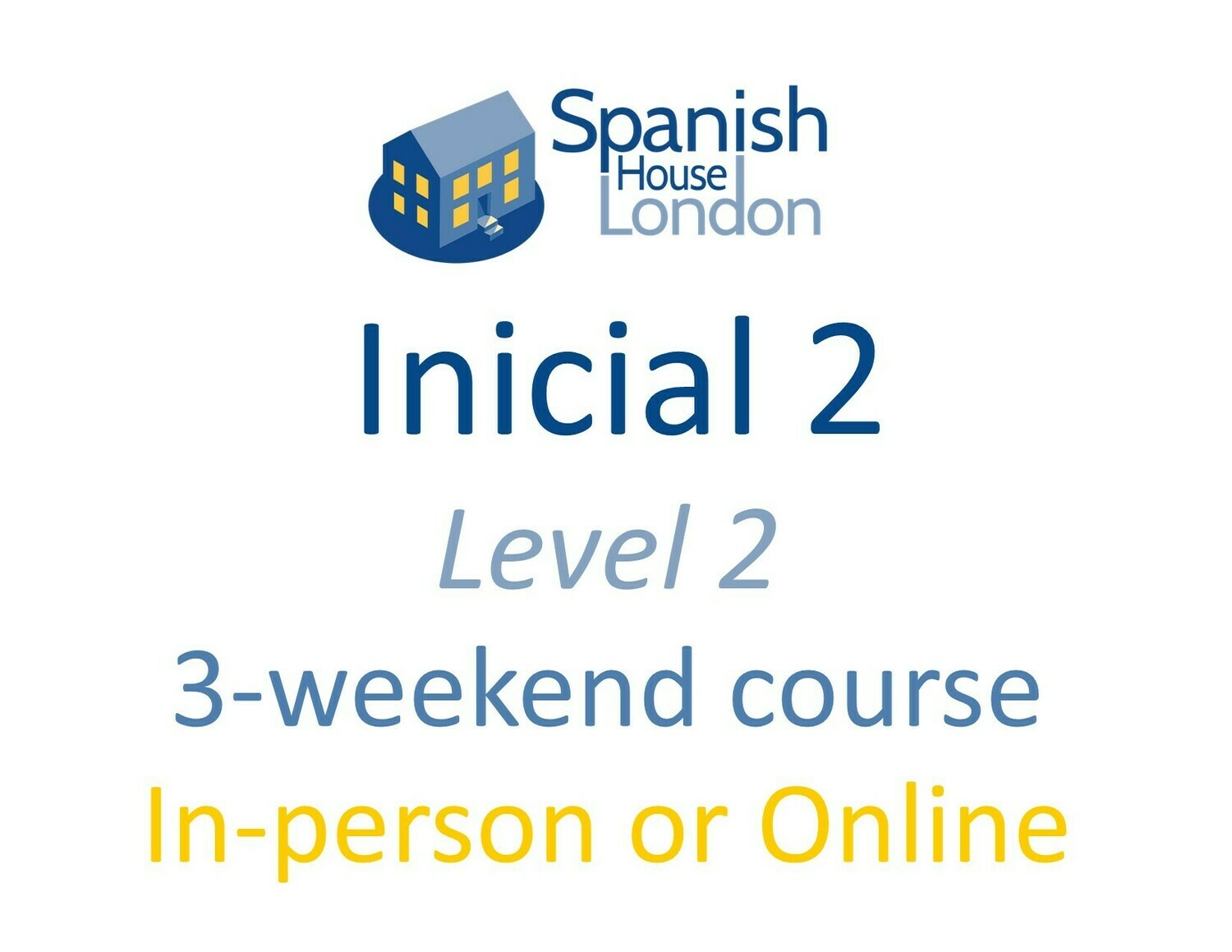 Weekend-Intensive Inicial 2 Course starting on 4th June at 7pm in Clapham North Weekend-Intensive Inicial 2 Course starting on 4th June at 7pm in Clapham North