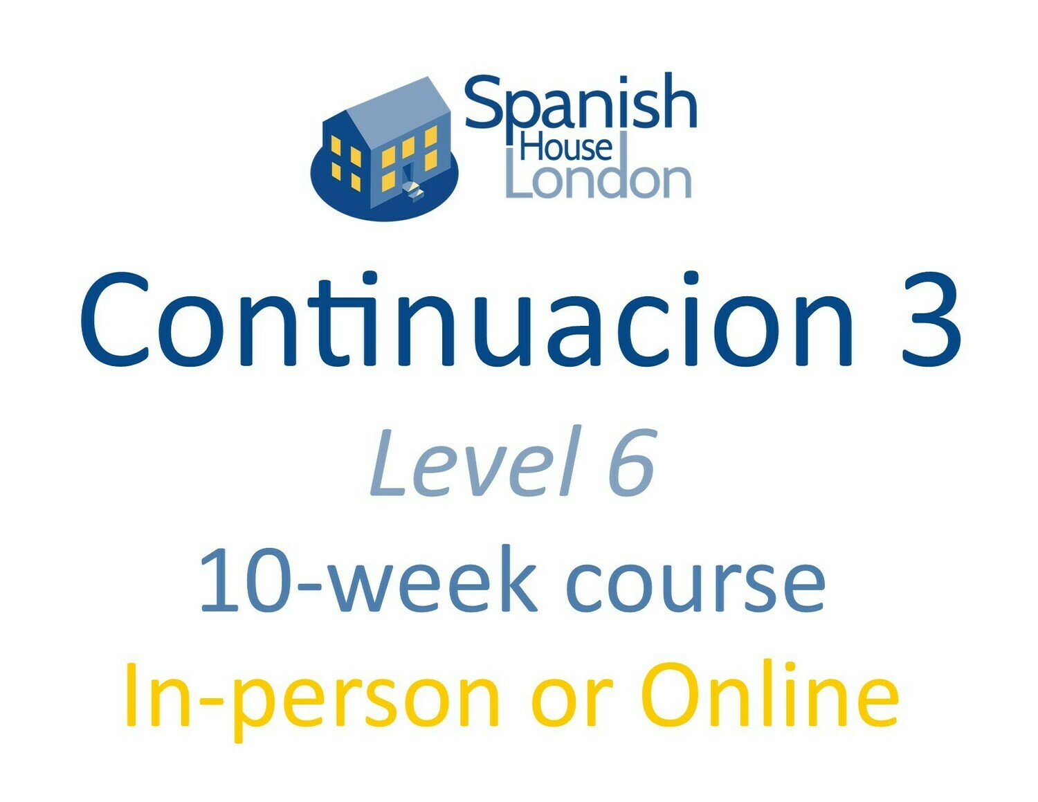 Continuacion 3 Course starting on 4th October at 7.30pm in Clapham North Continuacion 3 Course starting on 4th October at 7.30pm in Clapham North