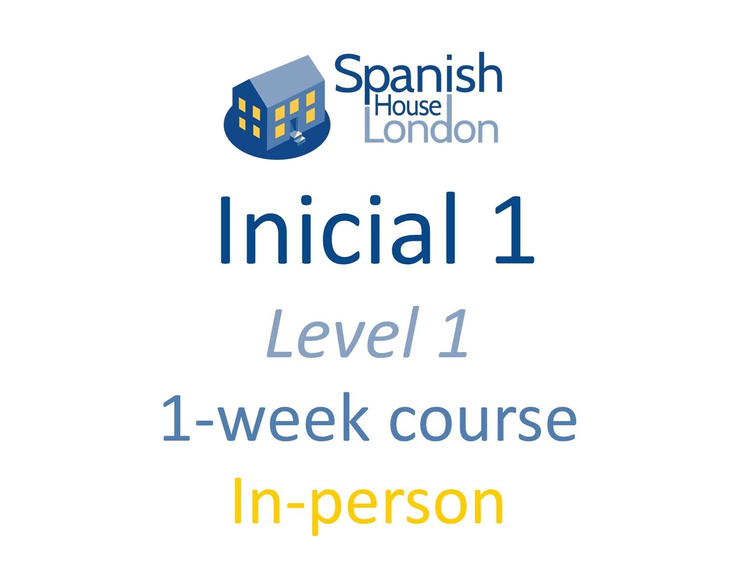 One-Week Intensive Inicial 1 Course starting on 16th October at 10.30am in Clapham North
