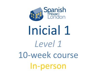 Inicial 1 Course starting on 2nd May at 6pm in Euston / King's Cross