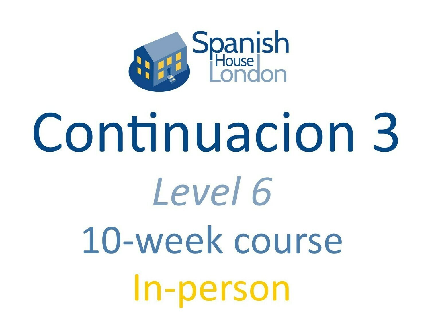 Continuación 3 Course starting on 4th June at 7.30pm in Euston / King's Cross