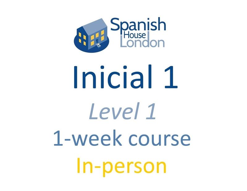 One-Week Intensive Inicial 1 Course starting on 7th July at 10.30am in Clapham North
