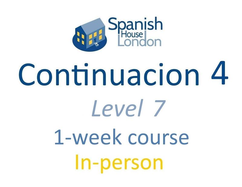 One-Week Intensive Continuación 4 Course starting on 3rd February at 10.30am in Clapham North