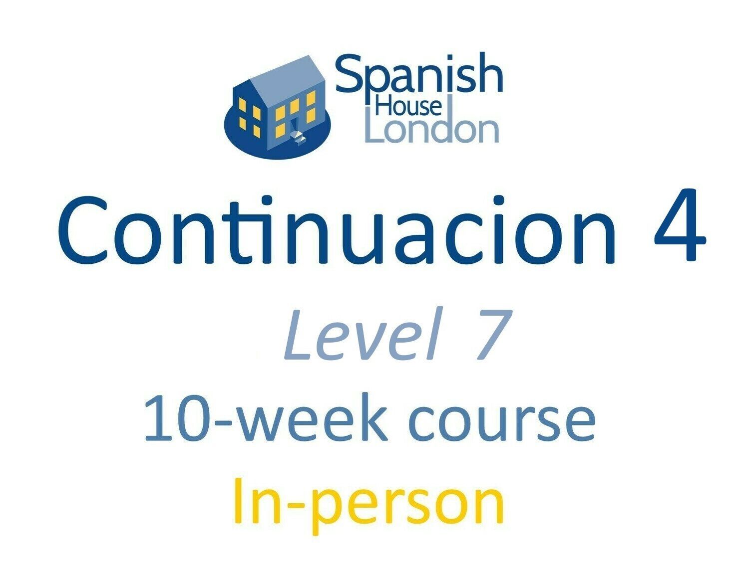 Continuación 4 Course starting on 7th August at 6pm in Euston / King's Cross