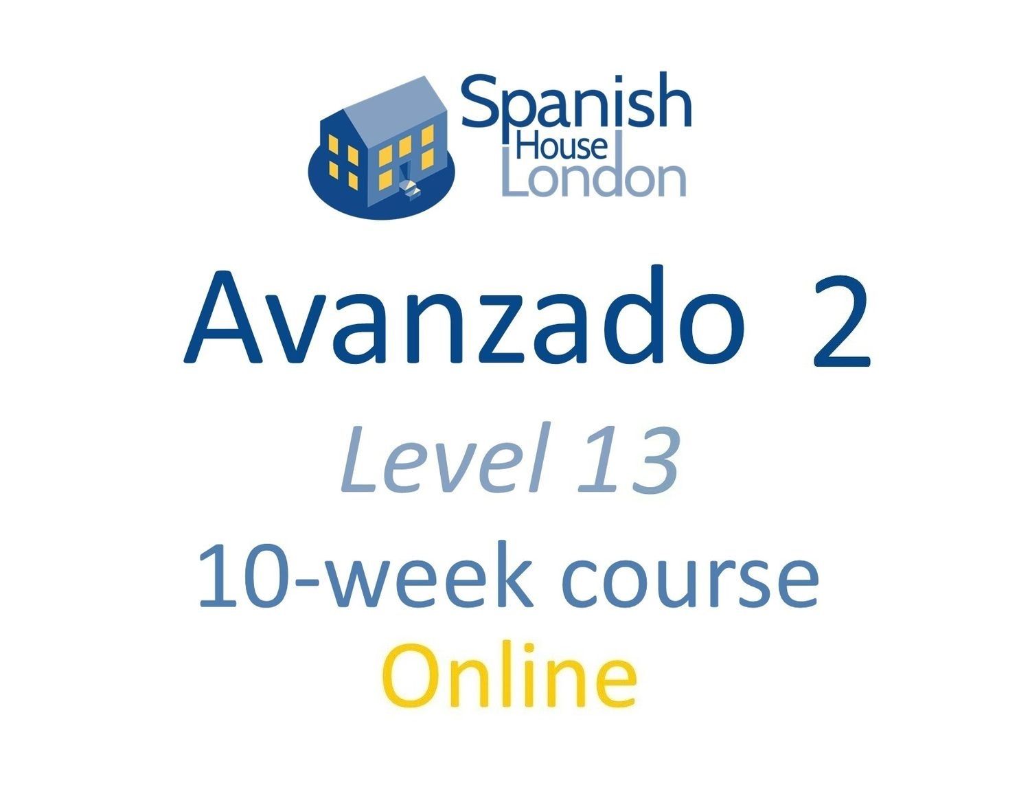 Avanzado 2 Course starting on 24th April at 7.30pm Online