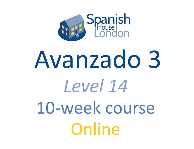 Avanzado 3 Course starting on 3rd June at 7.30pm Online