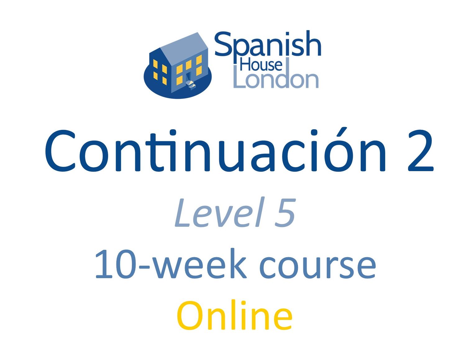 Continuacion 2 Course starting on 18th June at 7.30pm Online