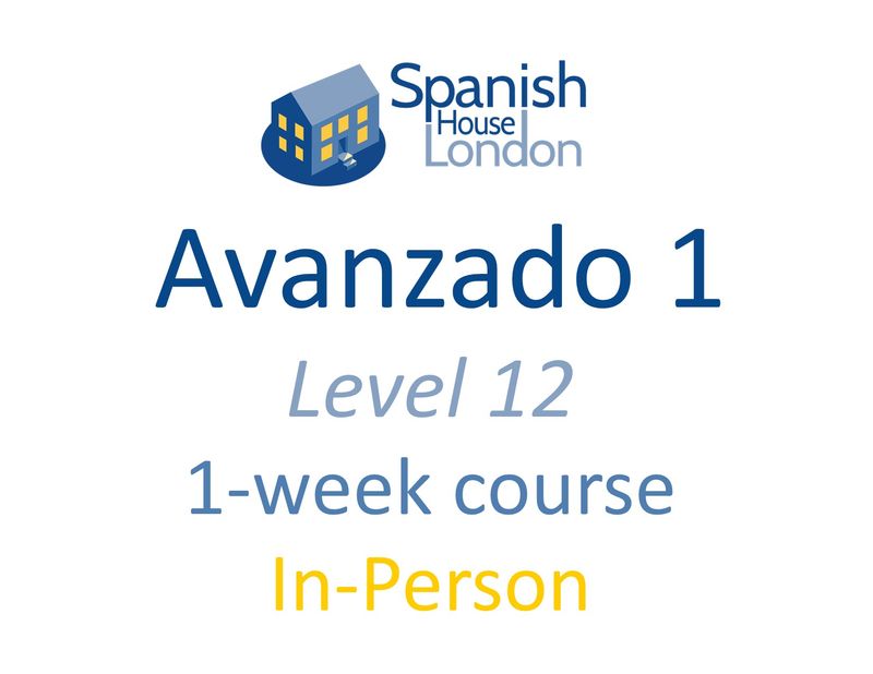 One-Week Intensive Avanzado 1 Course starting on 8th June at 10.30am in Clapham