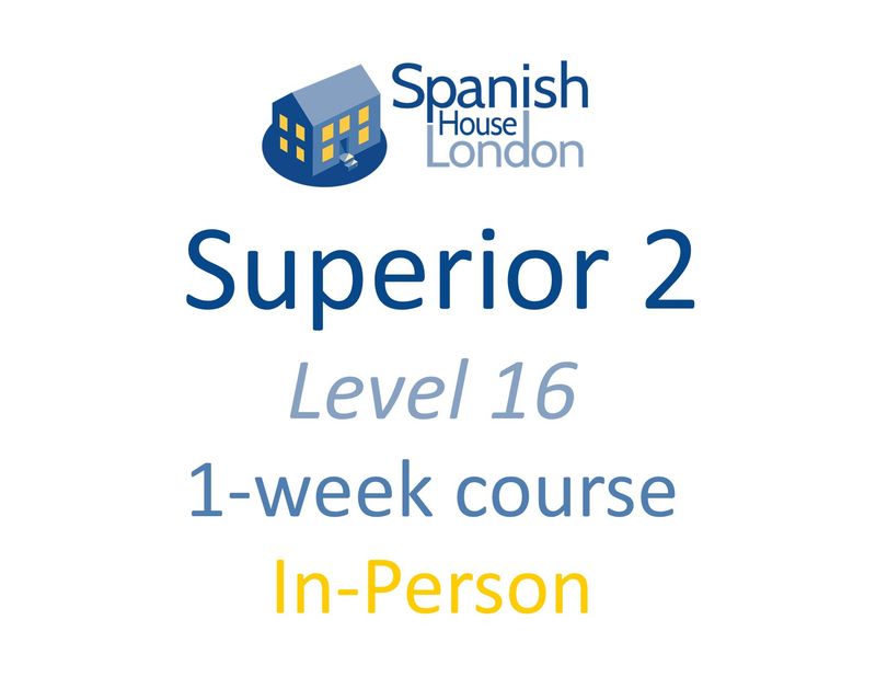 One-Week Intensive Superior 2 Course starting on 6th July at 10.30am in Clapham
