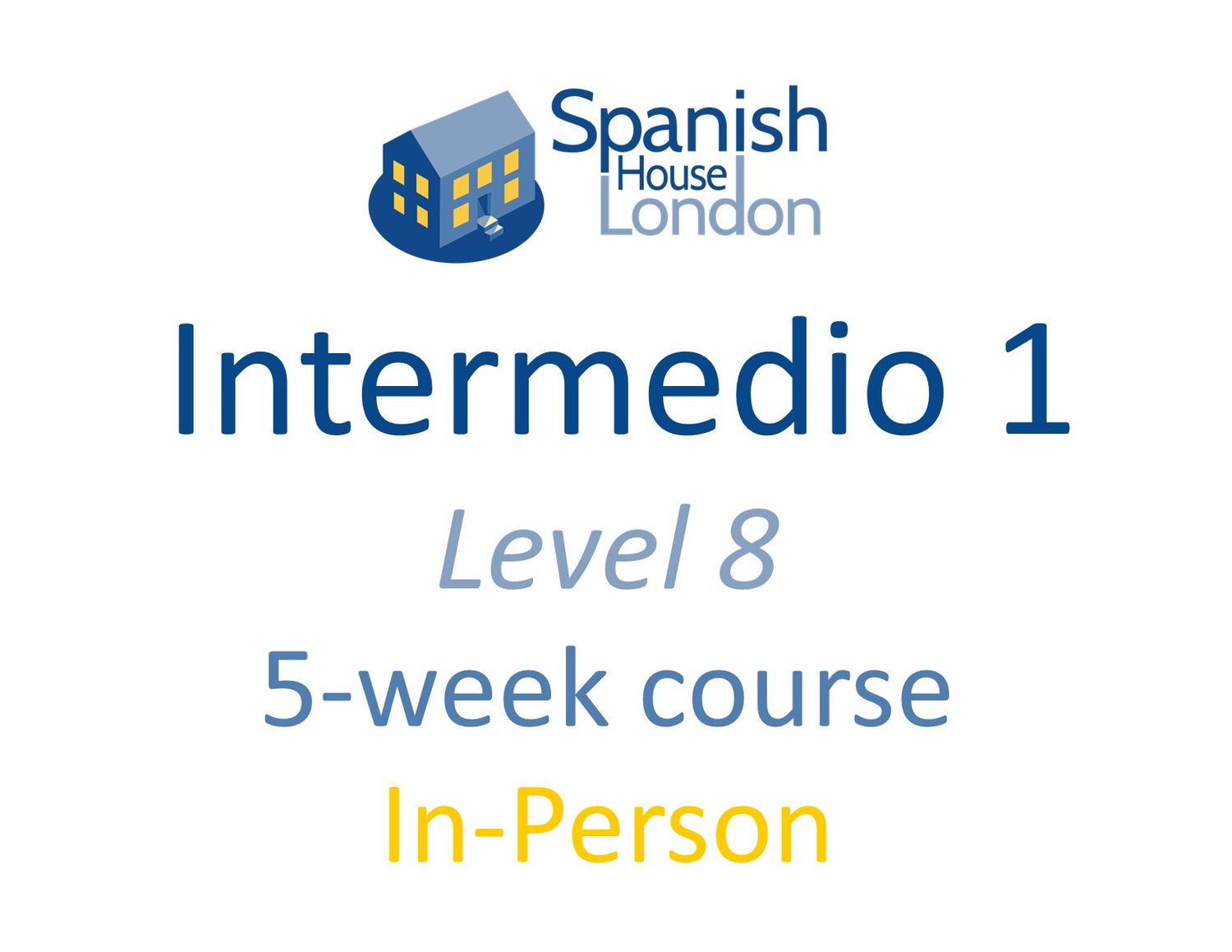 Five-Week Intensive Intermedio 1 Course starting on 1st June at 1.30pm in Clapham