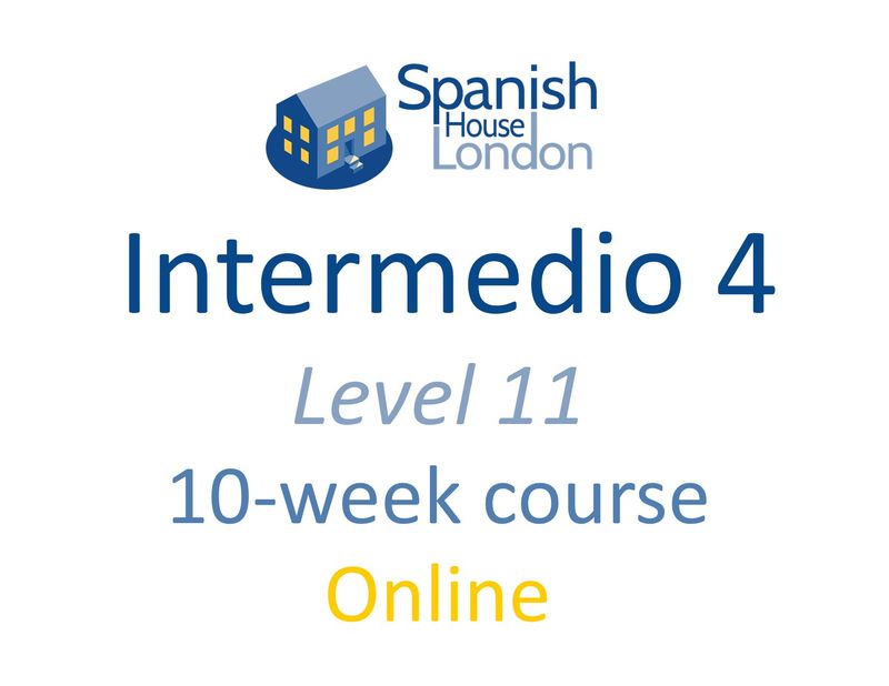 Intermedio 4 Course starting on 12th January at 7.30pm Online