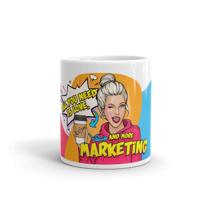 Mug Taza - All you need is love, coffee and more Marketing
