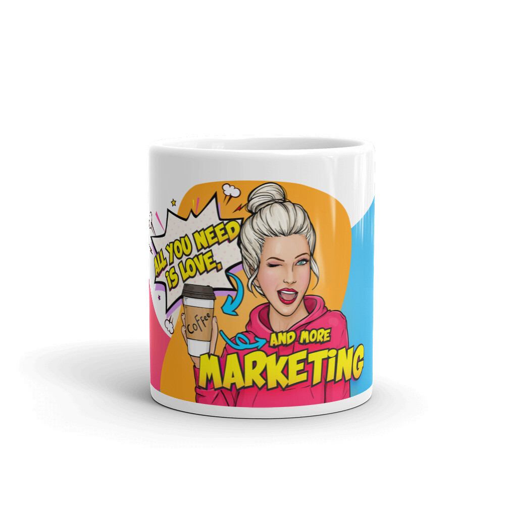 Mug Taza - All you need is love, coffee and more Marketing
