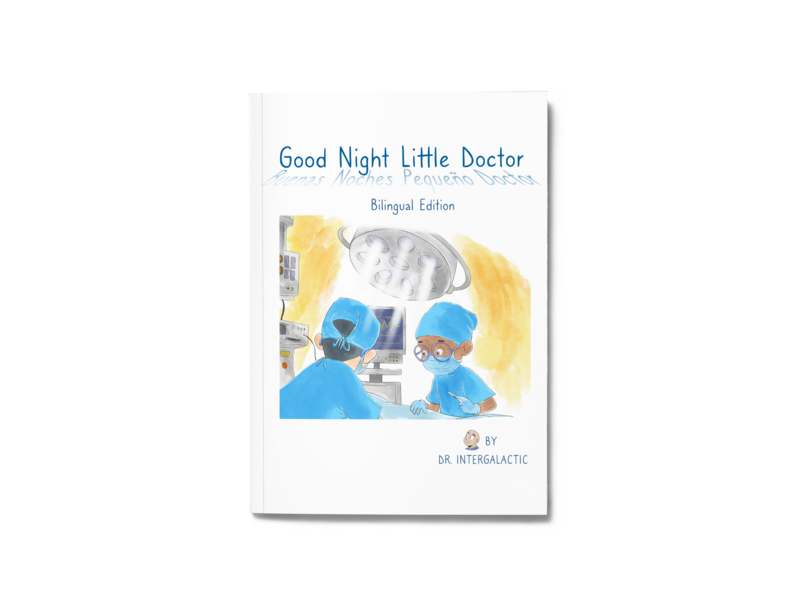 Good Night Little Doctor, Buenas Noches Pequeño Doctor Bilingual Edition