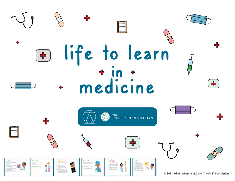 Life to Learn in Medicine