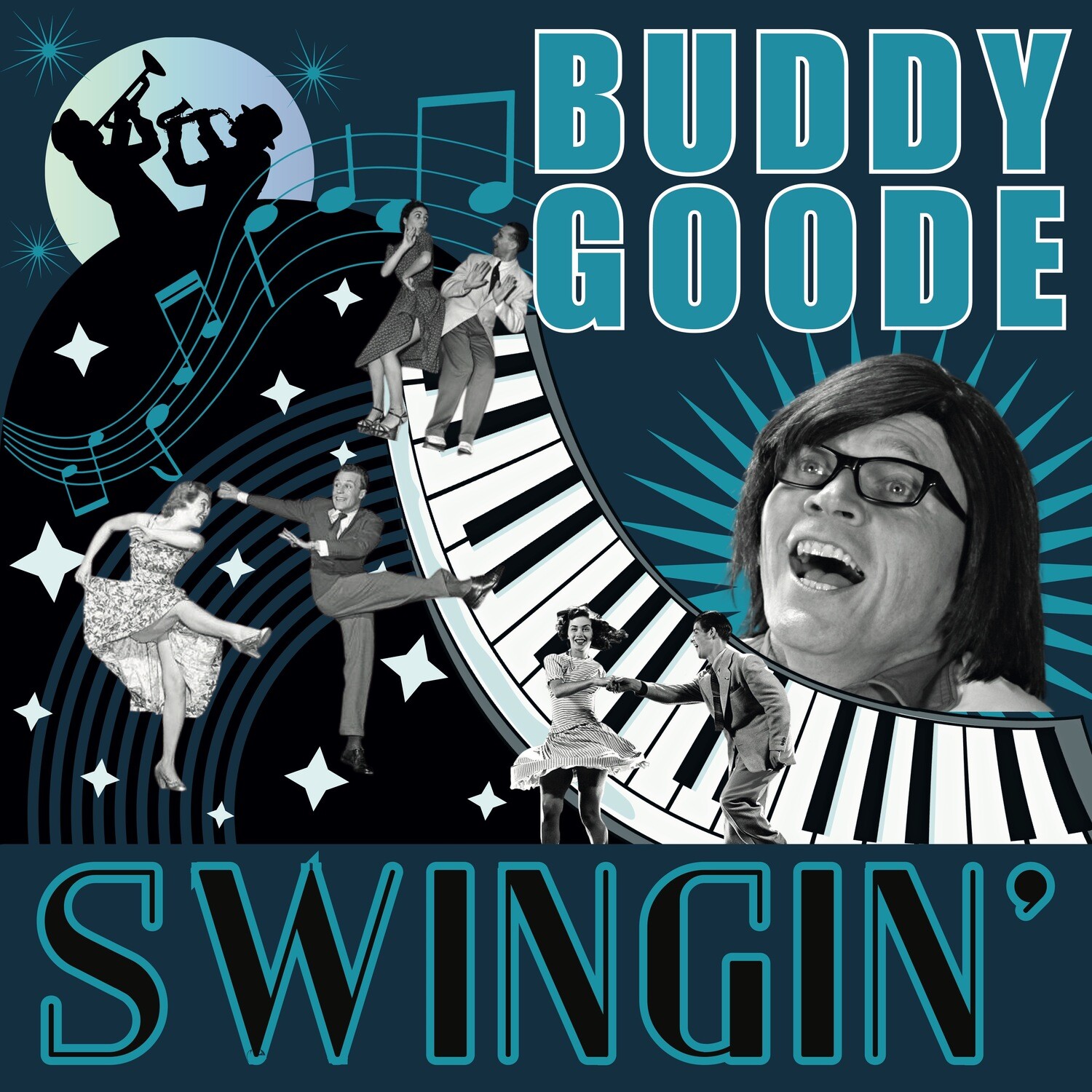 PRE-ORDER NOW -  BUDDY GOODE Swingin&#39;