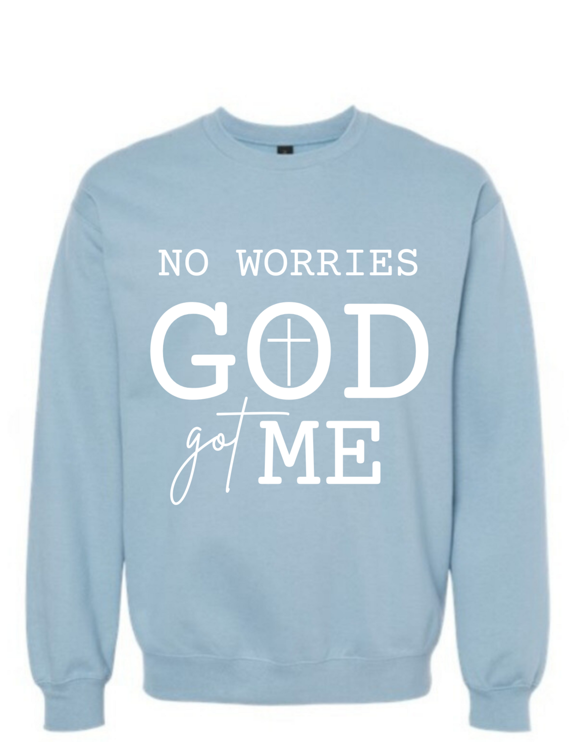 God Got Me Crew neck Sweater