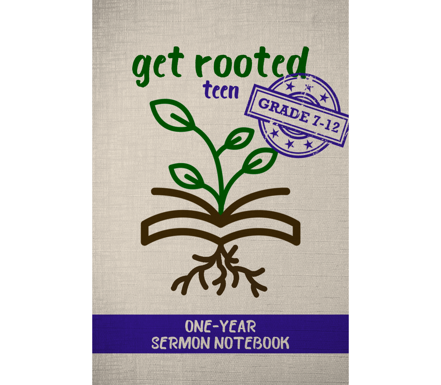 Get Rooted One-Year Sermon Notebook (Grade 7-12)