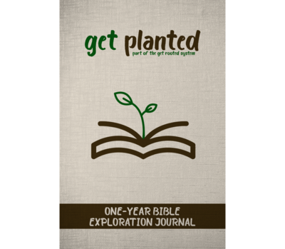 Get Planted One-Year Bible Exploration Journal