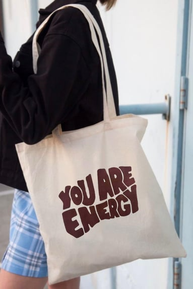 Your Are Energy ote Bag