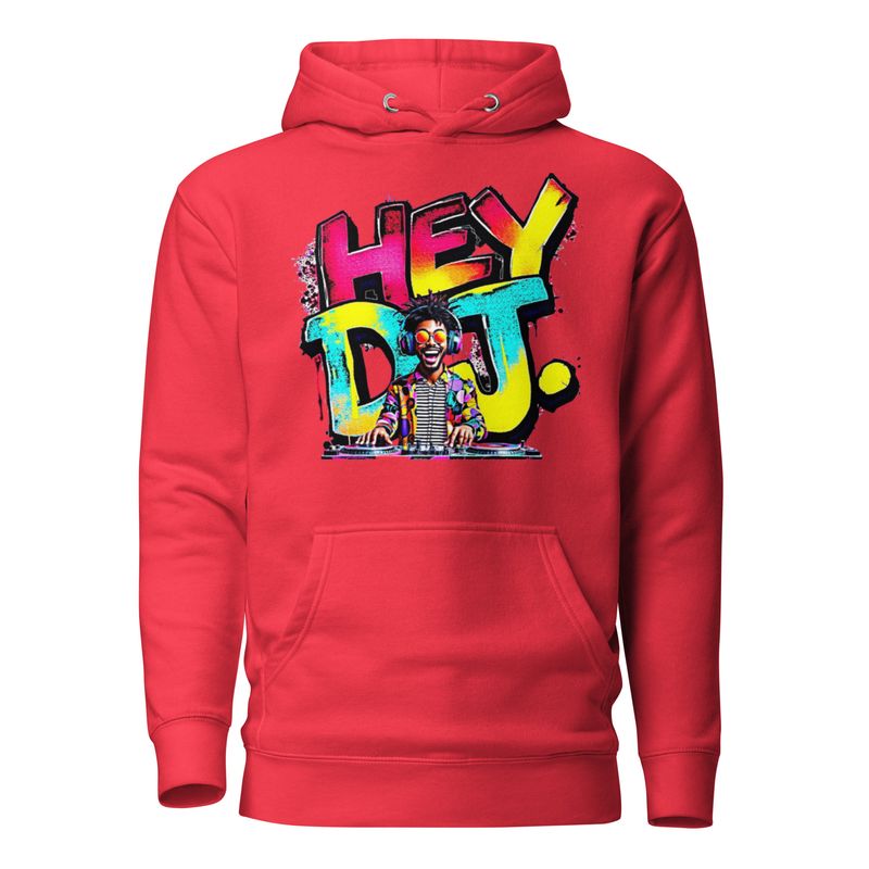 Hey DJ Unisex Hoodie
