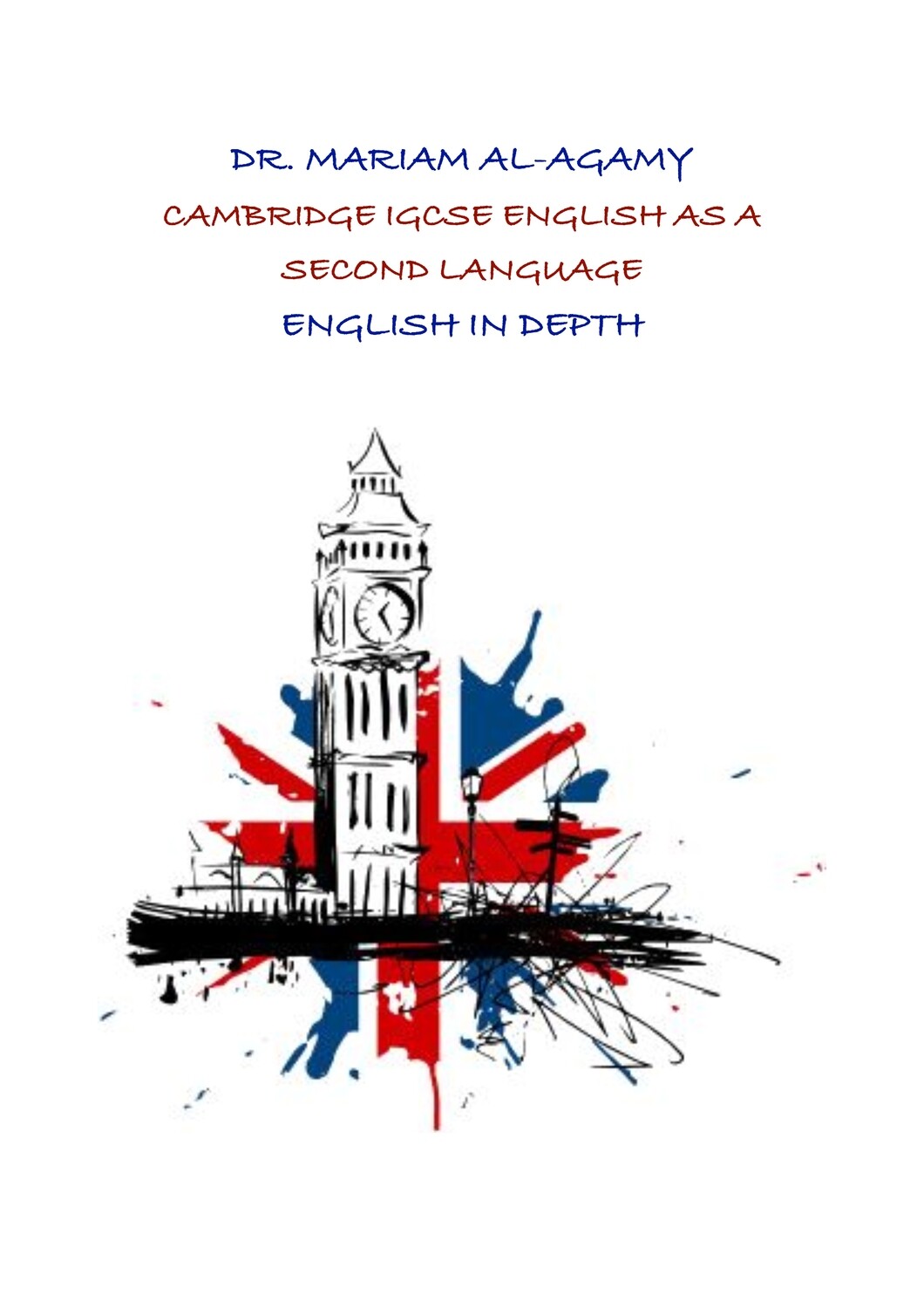 English as a Second Language (Cambridge) - Dr. Mariam El Agamy